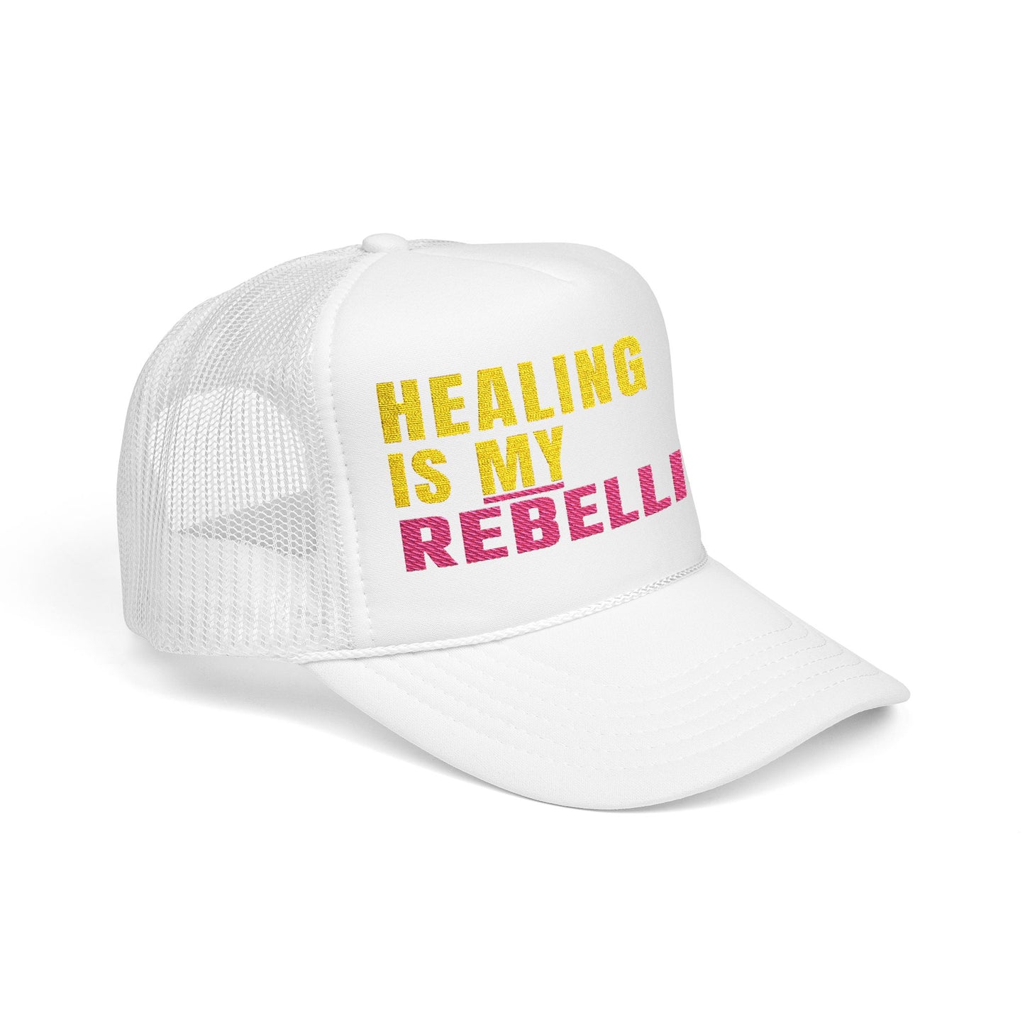 Healing Is My Rebellion Trucker Hat – Embroidered Foam Cap